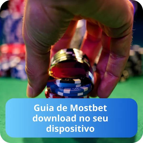 Guia de Mostbet download no seu dispositivo