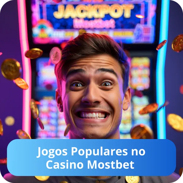 Jogos Populares no Casino Mostbet